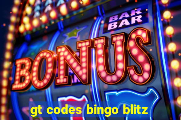 gt codes bingo blitz